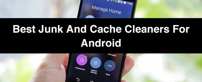 List of Best Junk and Cache Cleaners for Android