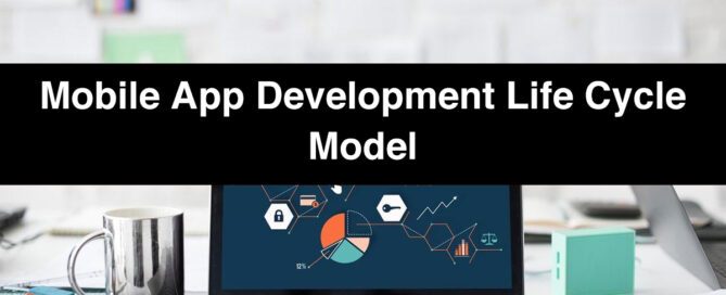 Mobile App Development Life Cycle Model