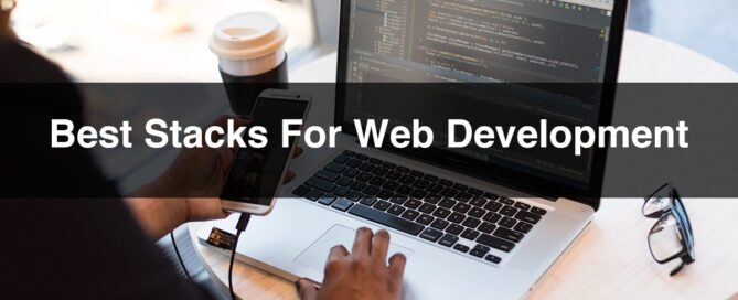 Best Web Development Stacks