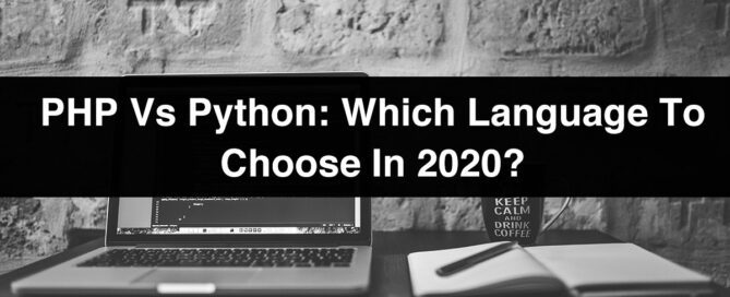 PHP vs Python Which Language to Choose in 2020