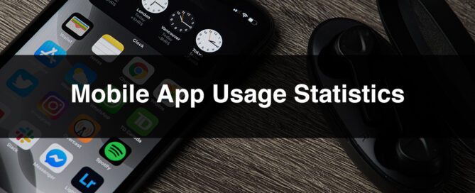 15 Mobile App Usage Statistics to Know in 2020