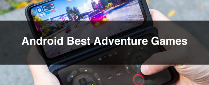 Android Best Adventure Games