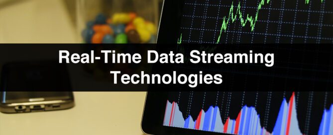 Real-Time Data Streaming Technologies – Complete Guide