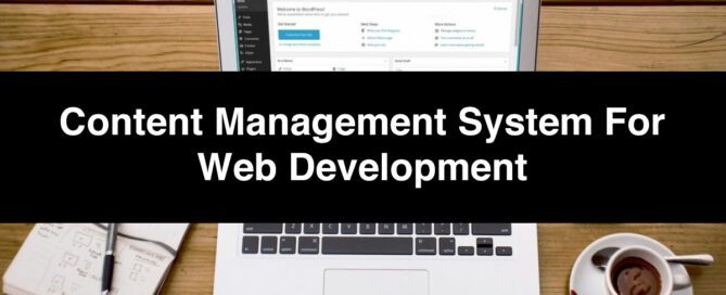 The Best Content Management System for Web Development