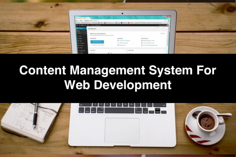 Content Management System | Best CMS for Web Development