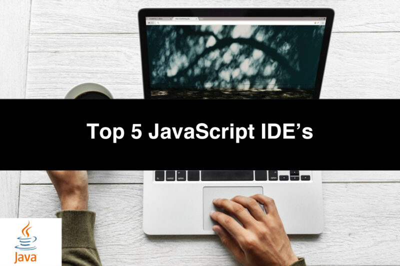 JavaScript IDEs | Top 5 JavaScript IDEs for Web Development