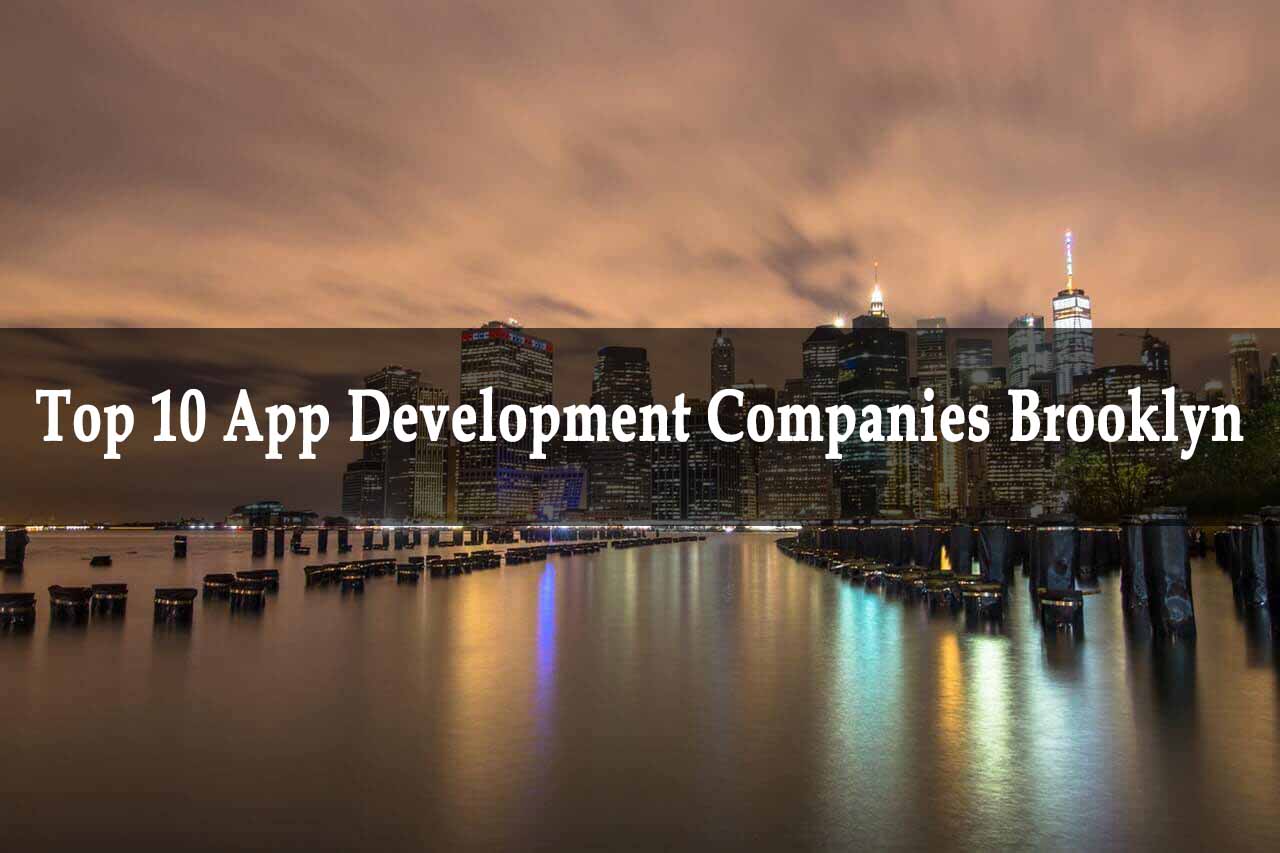Top Mobile App Development Companies Brooklyn