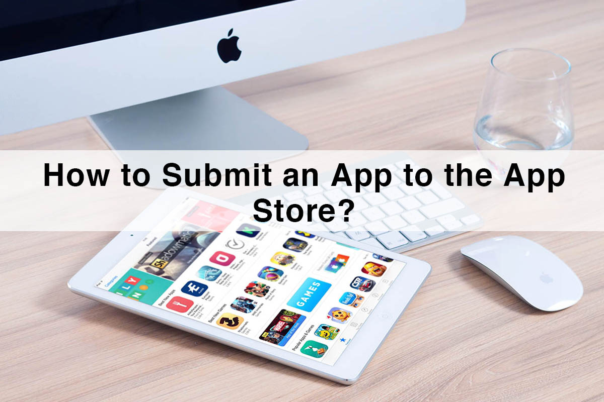 Submit an App to the App Store