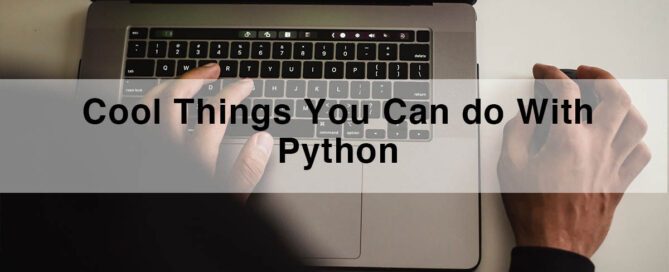 Cool Things You Can do With Python