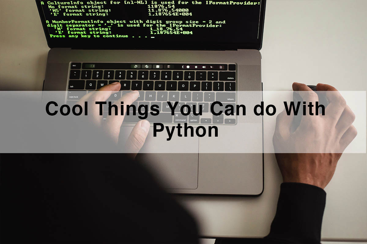 Cool Things You Can do With Python