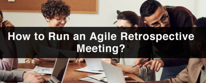 How to Run an Agile Retrospective Meeting