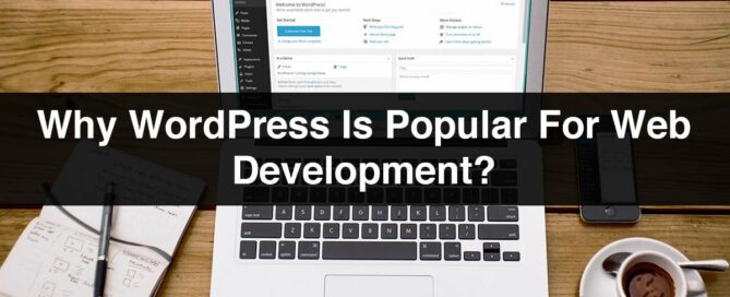 WordPress Web Development | Why WordPress Is Popular for Web Development