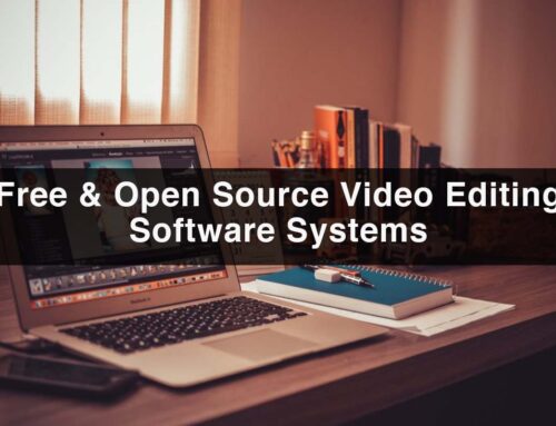 Top 7 Free & Open Source Video Editing Software Systems