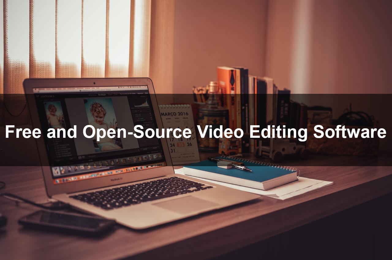 best open source video editing software