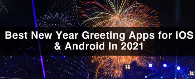 New Year Greeting Apps for iOS & Android In 2021
