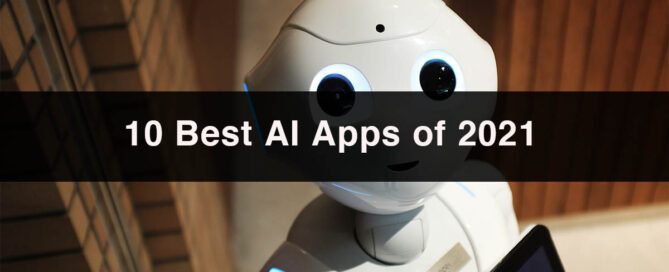 10 Best AI Apps of 2021