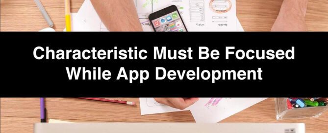 Characteristic of App Development