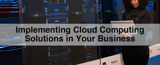 Is It Worth Implementing Cloud Computing Solutions in Your Business?