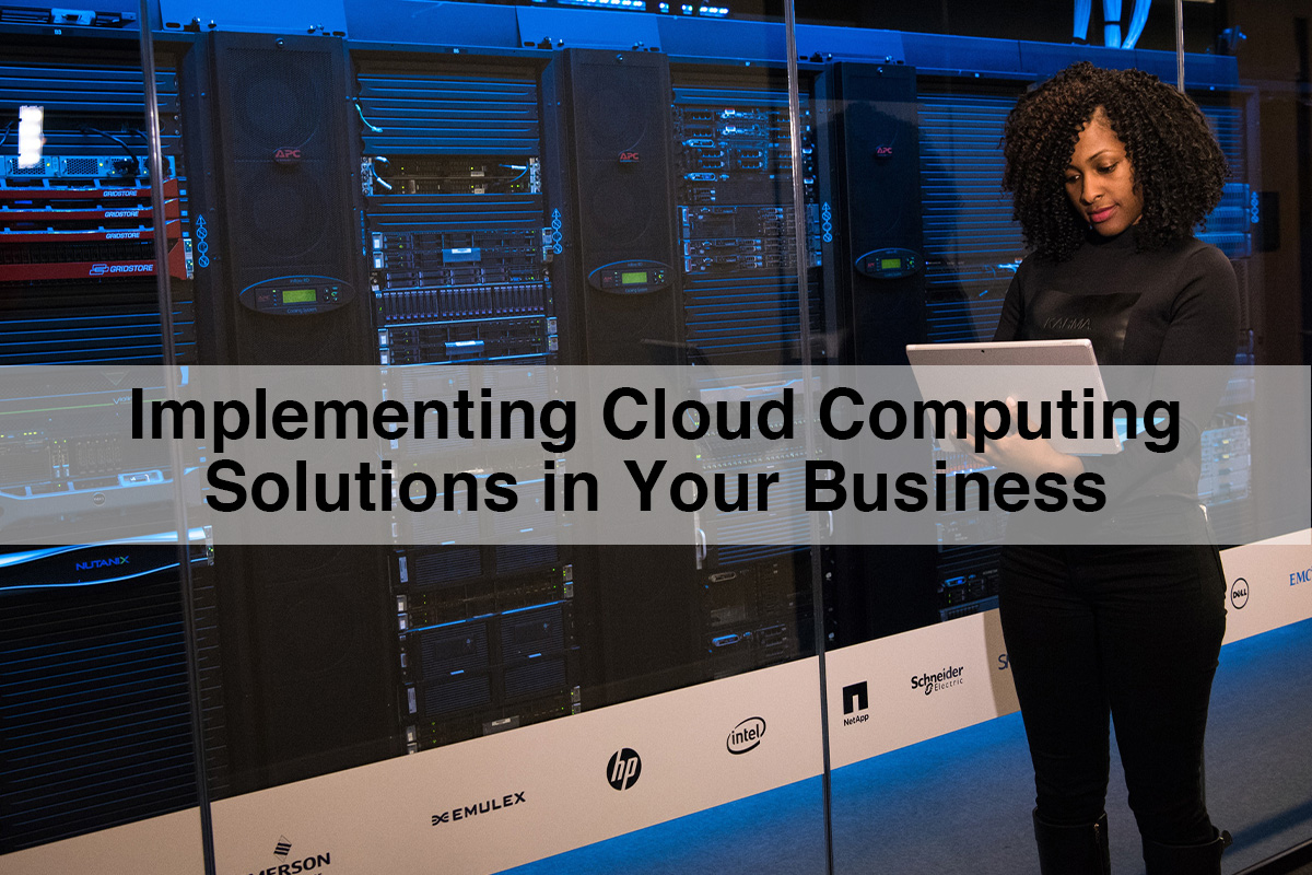 Is It Worth Implementing Cloud Computing Solutions in Your Business?