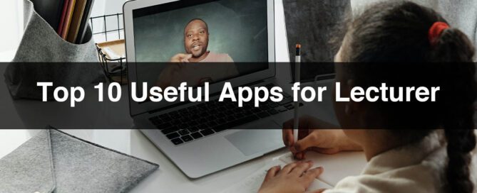 Top 10 Useful Apps for Lecturer
