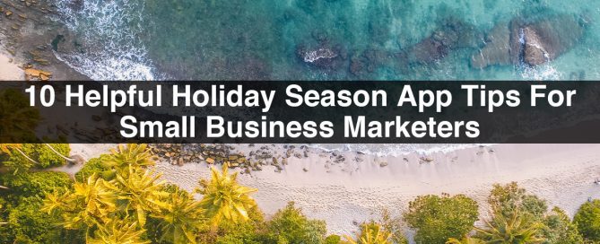 Holiday season app marketing | 10 Helpful Tips for Small Business