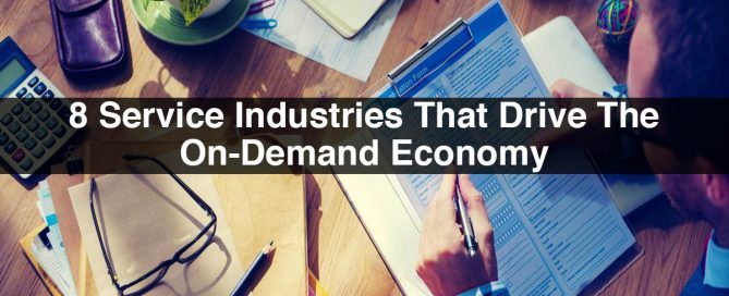 8 Service Industries That Drive The On-Demand Economy