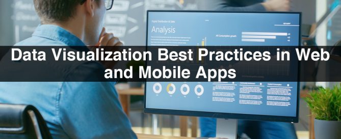 Data Visualization Best Practices in Web and Mobile Apps
