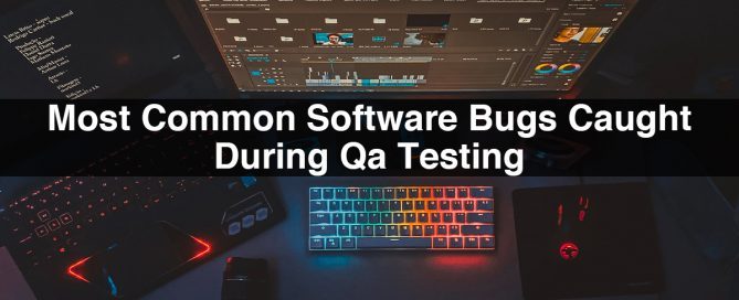 Bug in software testing | Most Common Bugs Caught During Testing