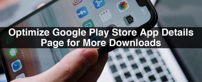 Optimize Google Play Store App Details Page for More Downloads