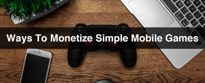 Ways To Monetize Mobile Games