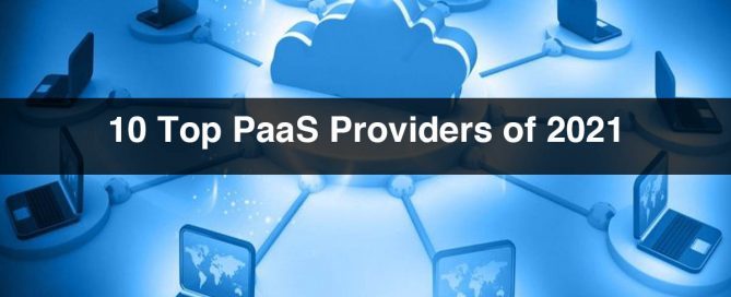 10 Top PaaS Providers of 2021