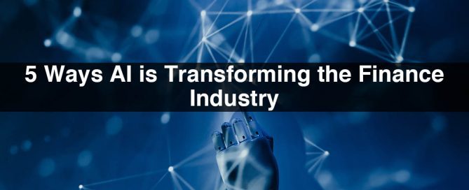 AI Finance Industry | 5 Ways AI is Transforming the Finance Industry