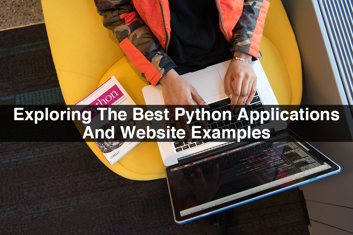 Exploring The Best Python Applications And Website Examples