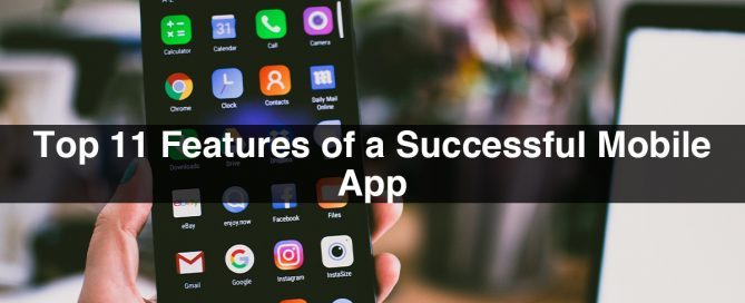 Top 11 Features of a Successful Mobile App