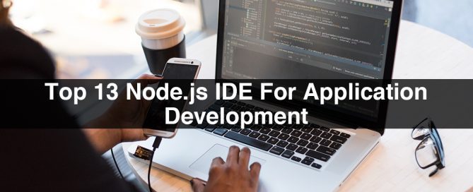 Top 13 Node.js IDE For Application Development