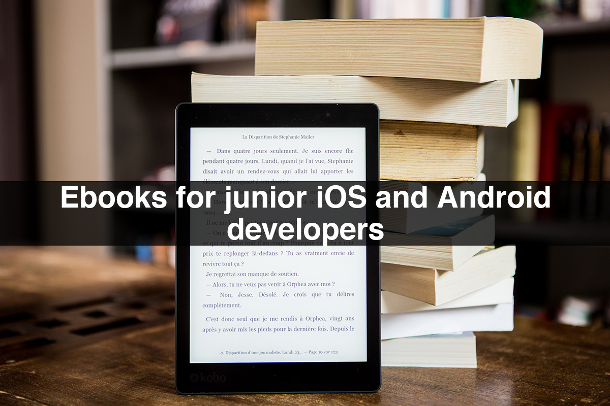 Ebooks for Developers | Ebooks for Junior iOS and Android Developers