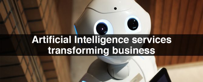 Artificial Intelligence services transforming business
