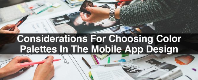 Considerations For Choosing Color Palettes In The Mobile App Design