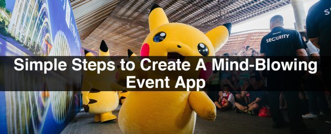 Simple Steps to Create A Mind-Blowing Event App