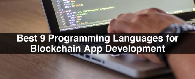 Best 9 Programming Languages for Blockchain App Development