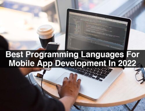 Best Programming Languages For Mobile App Development In 2022