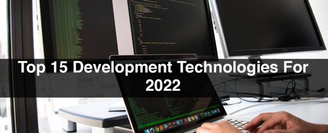 Top 15 Development Technologies For 2022