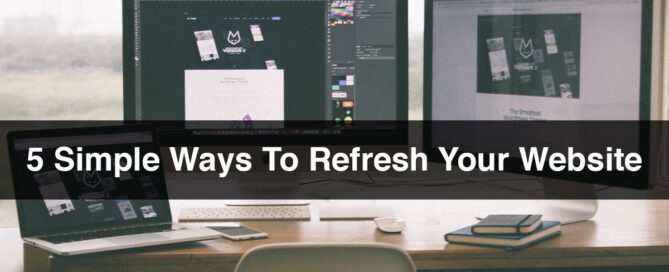 5 Simple Ways To Refresh Your Website