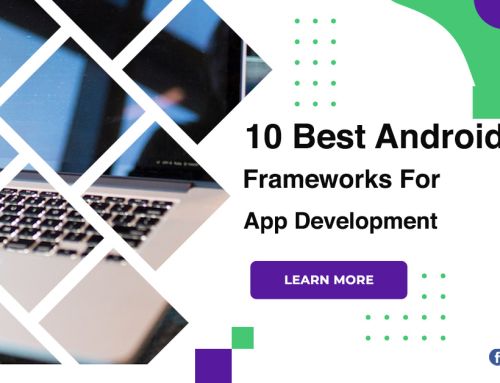 10 Best Android Frameworks For App Development
