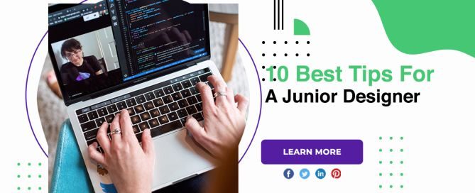 10 Best Tips For A Junior Designer