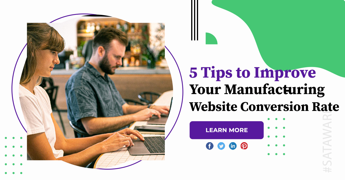 5 Tips to Improve Your Manufacturing Website Conversion Rate