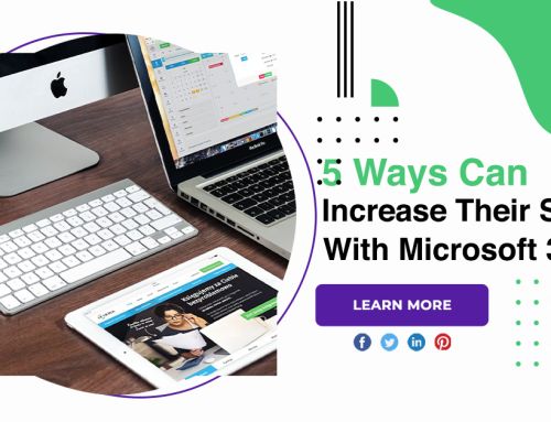 5 Ways Organizations Can Increase Their Security With Microsoft 365