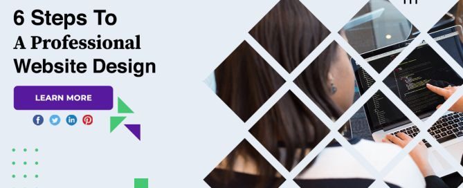 6 Steps To A Professional Website Design