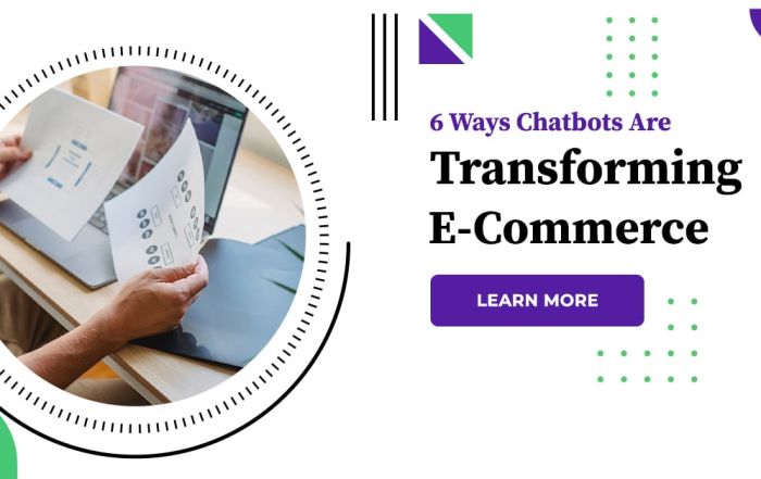 6 Ways Chatbots Are Transforming E-Commerce