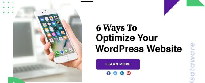 6 Ways To Optimize Your WordPress Website